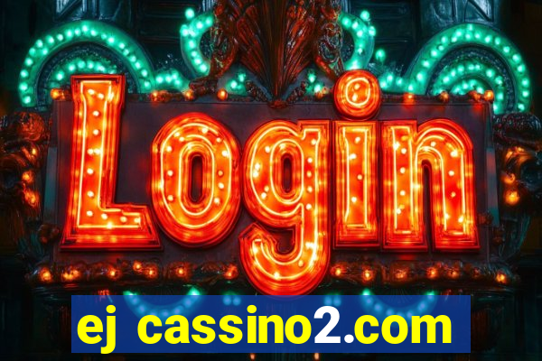 ej cassino2.com